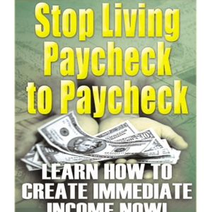 STOP LIVING PAYCHECK TO PAYCHECK