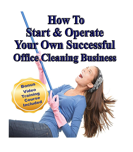 How to Start an Office Cleaning Company – (THE RIGHT & LEGAL WAY)